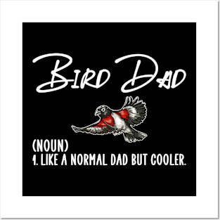 bird dad Posters and Art